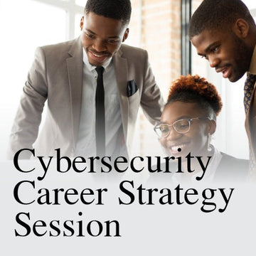 Cybersecurity Career Strategy Session: Unlock Your Path to Success